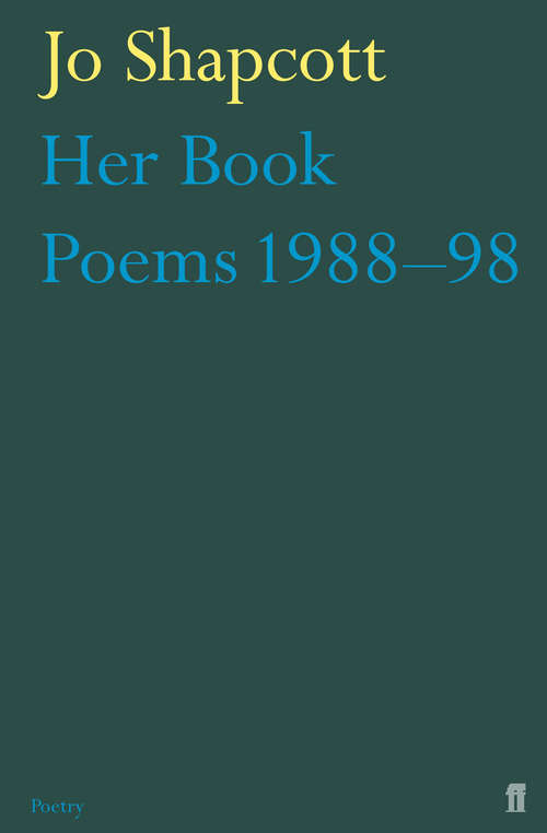 Book cover of Her Book: Poems 1988-1998 (Main) (Faber Poetry Ser.)
