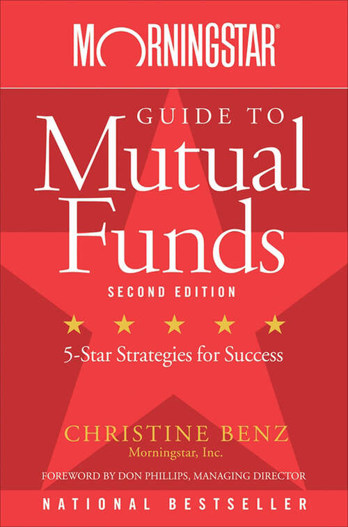 Book cover of Morningstar Guide to Mutual Funds: Five-Star Strategies for Success (2)