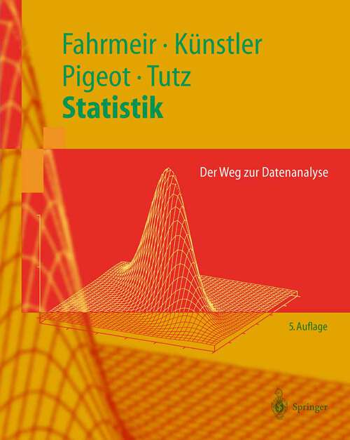 Book cover of Statistik: Der Weg zur Datenanalyse (5. Aufl. 2004) (Springer-Lehrbuch)