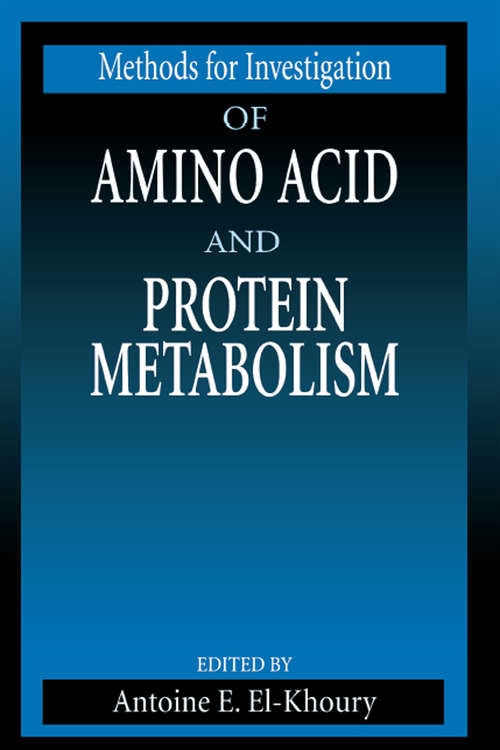Book cover of Methods for Investigation of Amino Acid and Protein Metabolism (Methods In Nutritional Research Ser. #2)