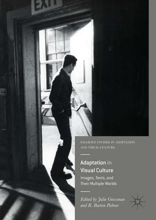 Book cover of Adaptation in Visual Culture: Images, Texts, and Their Multiple Worlds