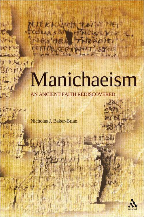 Book cover of Manichaeism: An Ancient Faith Rediscovered