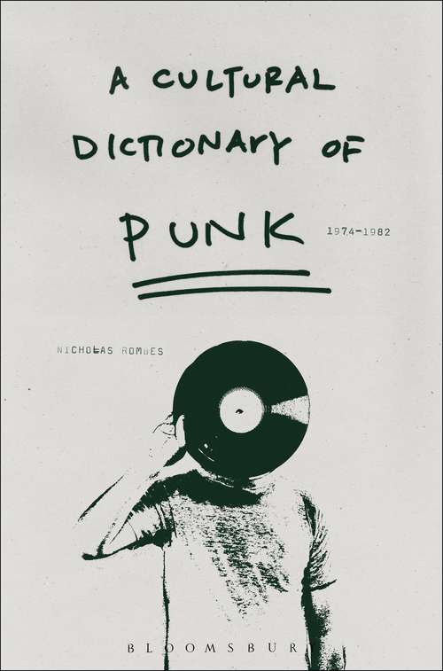 Book cover of A Cultural Dictionary of Punk: 1974-1982