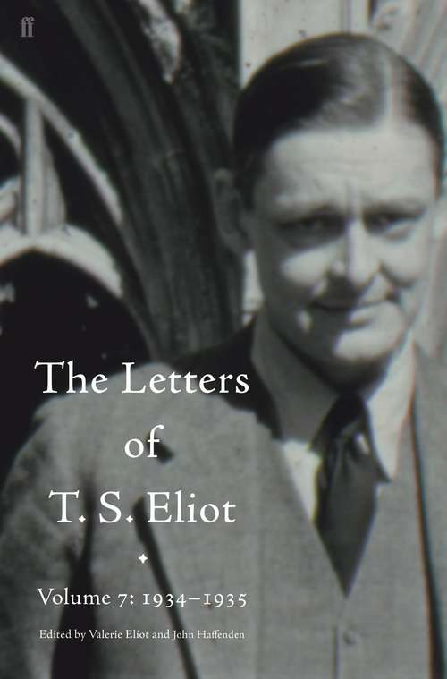 Book cover of Letters of T. S. Eliot Volume 7: 1934–1935, The (Main) (Letters of T. S. Eliot #7)