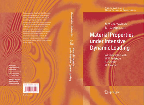 Book cover of Material Properties under Intensive Dynamic Loading (2006) (Shock Wave and High Pressure Phenomena)