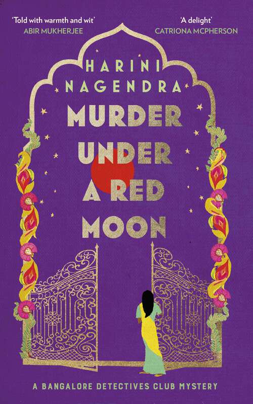Book cover of Murder Under a Red Moon: A 1920s Bangalore Mystery (The Bangalore Detectives Club Series)