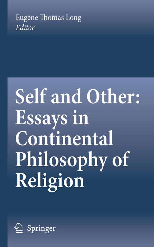 Book cover of Self and Other: Essays in Continental Philosophy of Religion (2007)