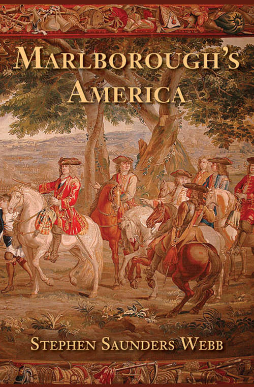 Book cover of Marlborough's America (The Lewis Walpole Series in Eighteenth-Century Culture and History)