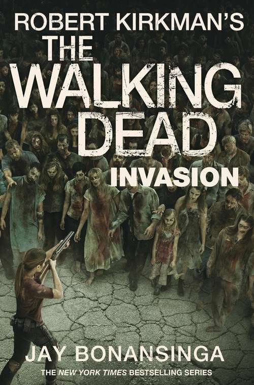 Book cover of Invasion (The Walking Dead #6)