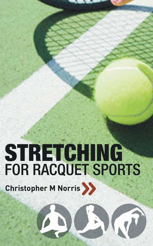 Book cover of Stretching for Racquet Sports: Chris Norris's Three-phase Programme