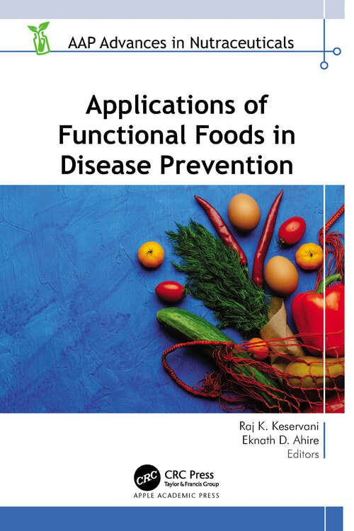 Book cover of Applications of Functional Foods in Disease Prevention (AAP Advances in Nutraceuticals)