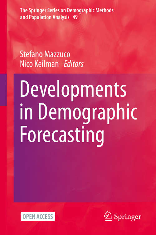 Book cover of Developments in Demographic Forecasting (1st ed. 2020) (The Springer Series on Demographic Methods and Population Analysis #49)