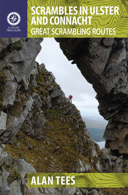 Book cover of Scrambles in Ulster and Connacht: Great Scrambling Routes (A Walking Guide)