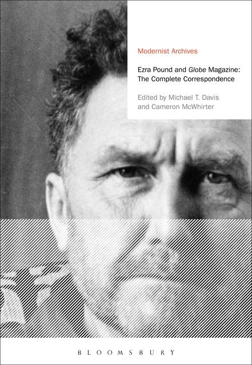 Book cover of Ezra Pound and 'Globe' Magazine: The Complete Correspondence (Modernist Archives)
