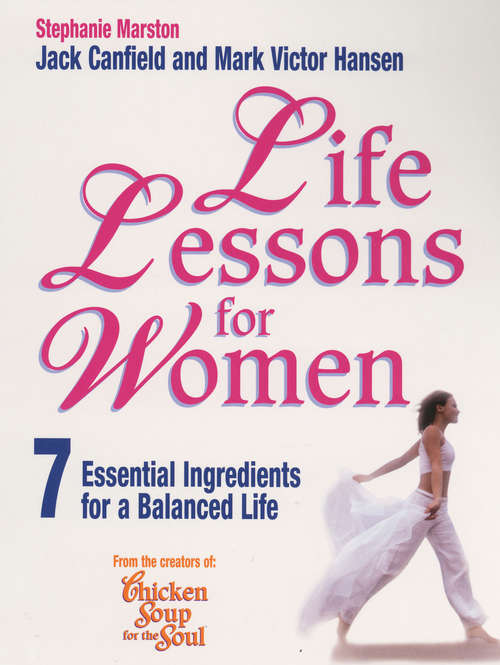 Book cover of Life Lessons For Women: 7 Essential Ingredients for a Balanced Life (Life Lessons Ser.)