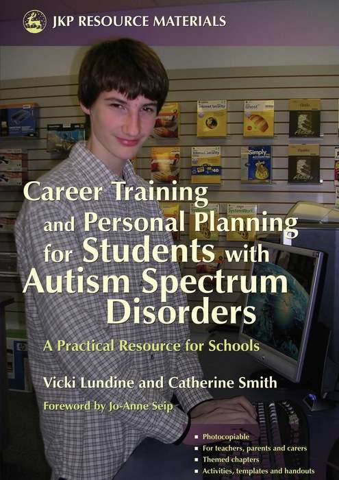 Book cover of Career Training and Personal Planning for Students with Autism Spectrum Disorders: A Practical Resource for Schools (PDF)