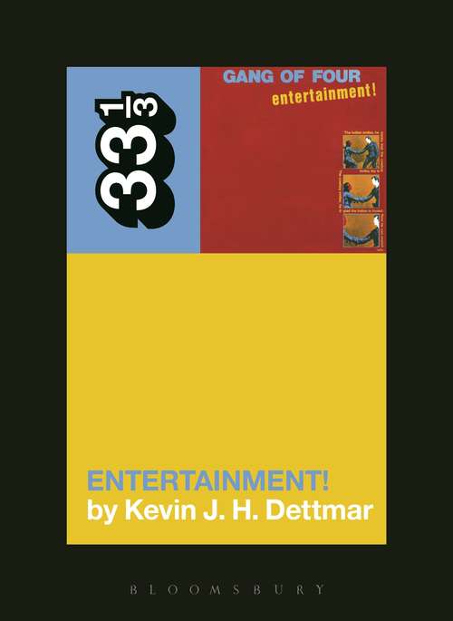 Book cover of Gang of Four's Entertainment! (33 1/3)