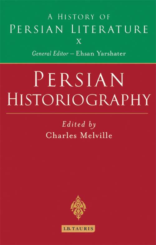 Book cover of Persian Historiography: A History of Persian Literature (History of Persian Literature)