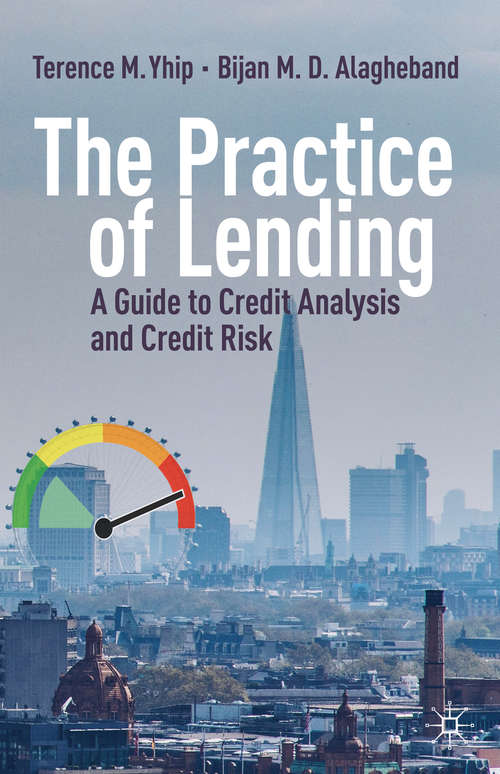 Book cover of The Practice of Lending: A Guide to Credit Analysis and Credit Risk (1st ed. 2020)