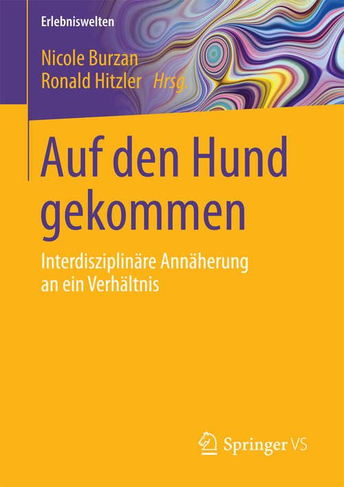 Book cover of Auf den Hund gekommen: Interdisziplinäre Annäherung an ein Verhältnis (Erlebniswelten)