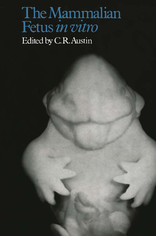 Book cover of The Mammalian Fetus in vitro (1973)