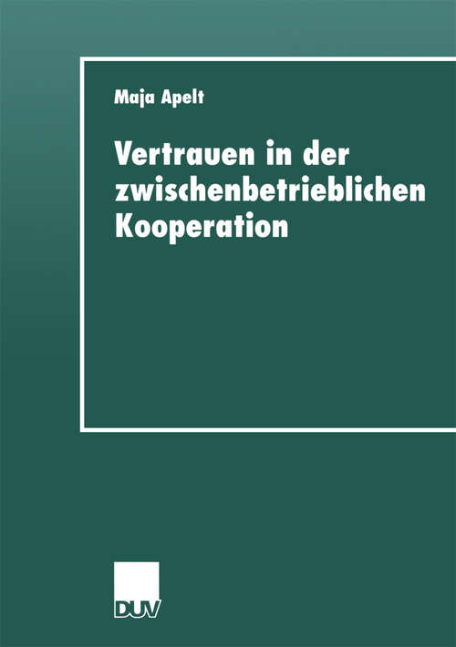 Book cover of Vertrauen in der zwischenbetrieblichen Kooperation (1999)