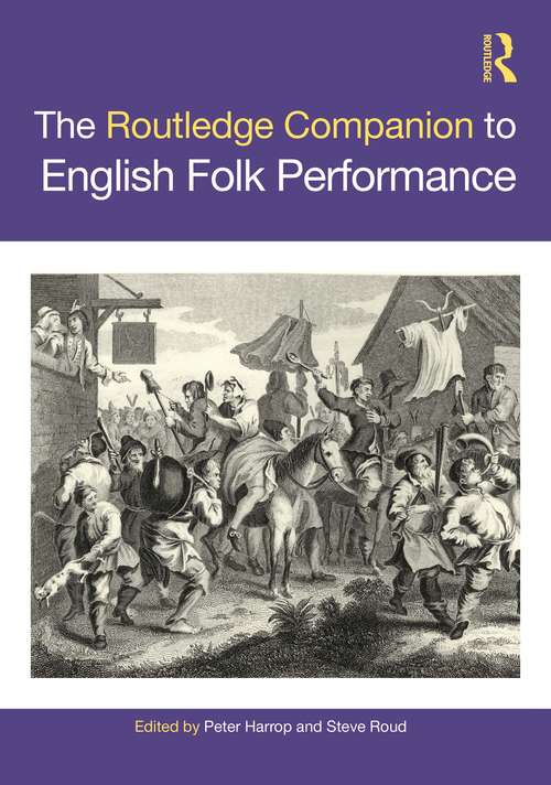 Book cover of The Routledge Companion to English Folk Performance (Routledge Companions)