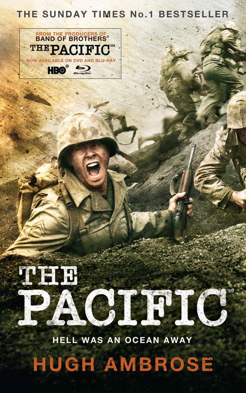 Book cover of The Pacific (The Official HBO/Sky TV Tie-In): Hell Was An Ocean Away