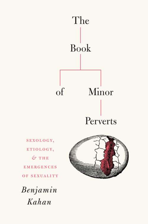 Book cover of The Book of Minor Perverts: Sexology, Etiology, and the Emergences of Sexuality