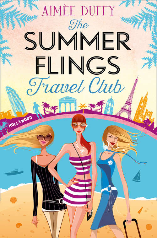 Book cover of The Summer Flings Travel Club: A Fun, Flirty And Hilarious Beach Read (ePub edition)