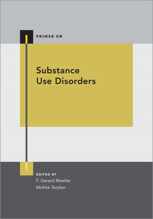 Book cover of Substance Use Disorders (Primer On)