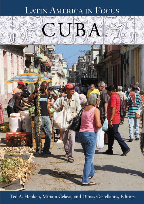 Book cover of Cuba: Its People, Its Society, Its Culture (Latin America in Focus)