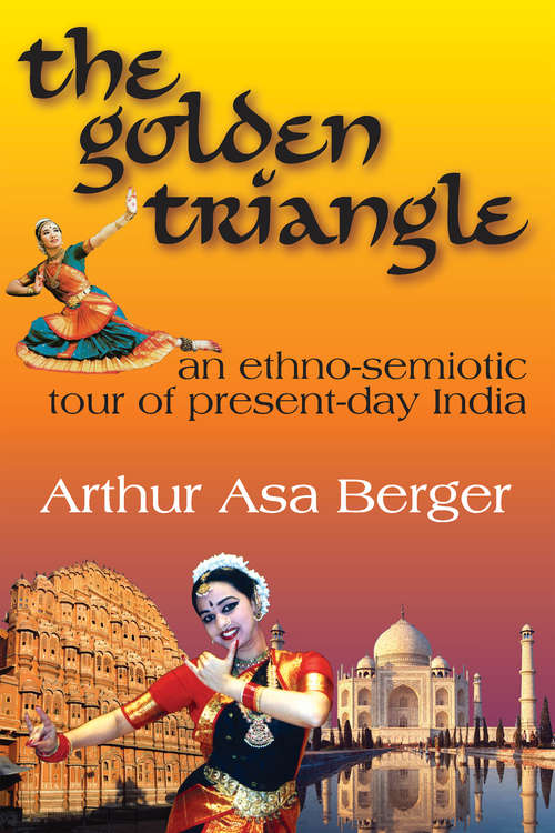 Book cover of The Golden Triangle: An Ethno-semiotic Tour of Present-day India