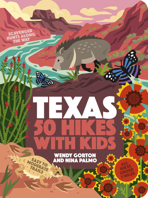 Book cover of 50 Hikes with Kids Texas (50 Hikes with Kids)