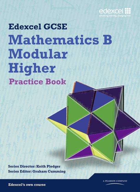 Book cover of Edexcel GCSE: Mathematics B Modular Higher (PDF)