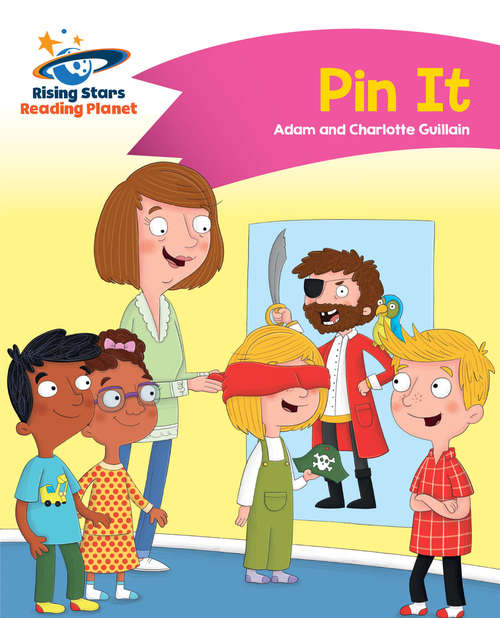 Book cover of Reading Planet - Pin It - Pink A: Comet Street Kids (PDF) (Rising Stars Reading Planet (PDF))