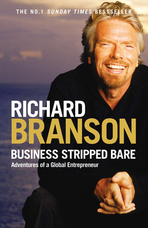 Book cover of Business Stripped Bare: Adventures of a Global Entrepreneur