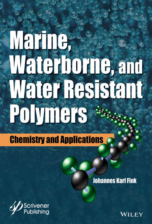 Book cover of Marine, Waterborne, and Water-Resistant Polymers: Chemistry and Applications