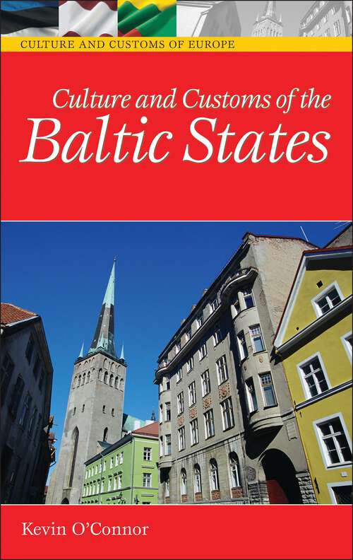 Book cover of Culture and Customs of the Baltic States (Culture and Customs of Europe)