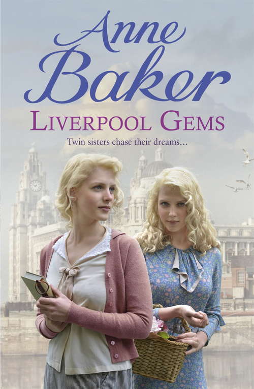 Book cover of Liverpool Gems: Twin sisters chase their dreams…