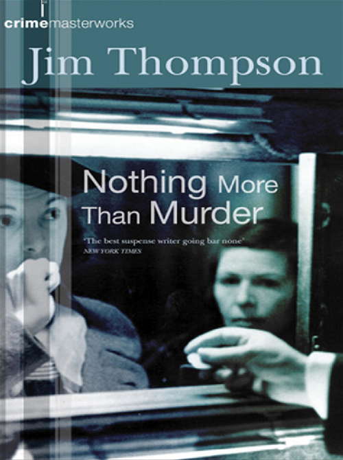 Book cover of Nothing More Than Murder (Mulholland Classic Ser.: No. 40)