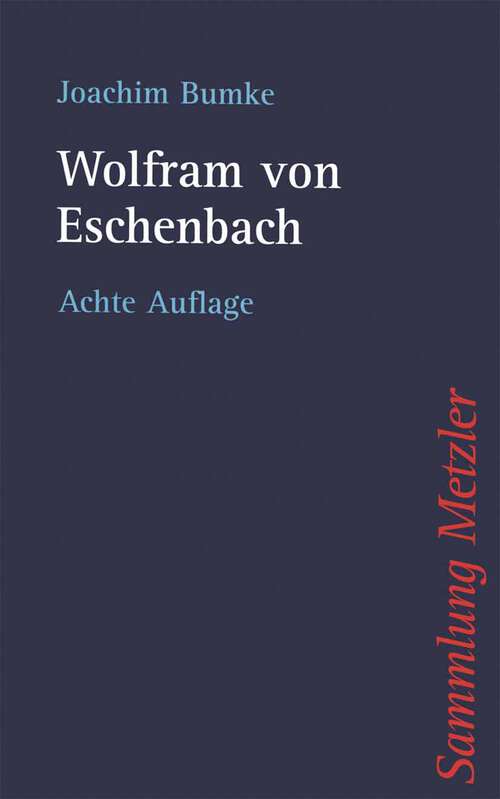 Book cover of Wolfram von Eschenbach (8. Aufl. 2004) (Sammlung Metzler)