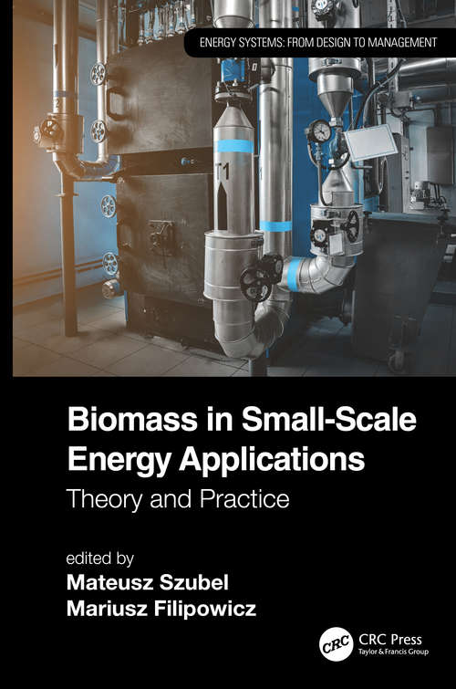 Book cover of Biomass in Small-Scale Energy Applications: Theory and Practice (Energy Systems)