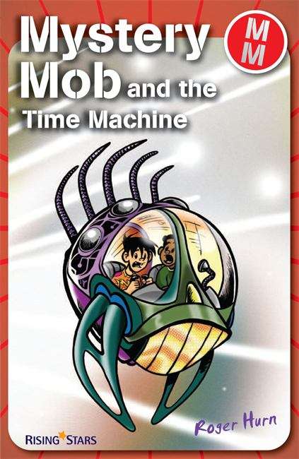 Book cover of Mystery Mob and the Time Machine (PDF)