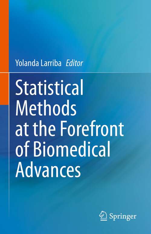 Book cover of Statistical Methods at the Forefront of Biomedical Advances (1st ed. 2023)