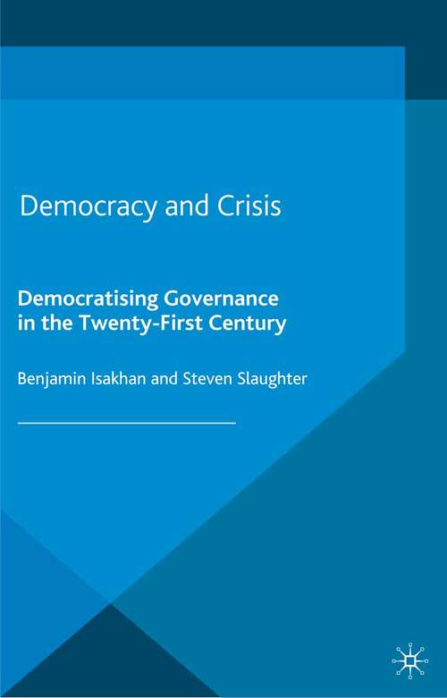 Book cover of Democracy and Crisis: Democratising Governance in the Twenty-First Century (2014)