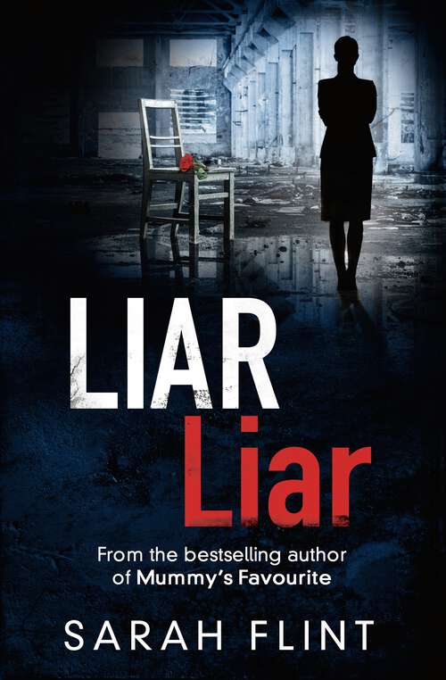 Book cover of Liar Liar: Another gripping serial killer thriller from the bestselling author (DC Charlotte Stafford Series #3)