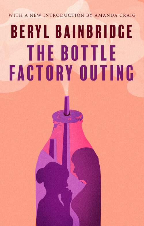 Book cover of The Bottle Factory Outing: Shortlisted for the Booker Prize, 1974 (Soundings Ser.: Vol. 1643)
