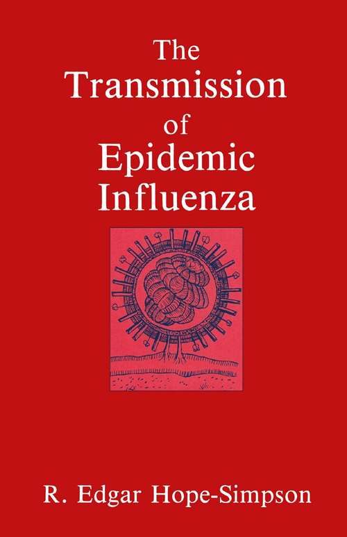 Book cover of The Transmission of Epidemic Influenza (1992)