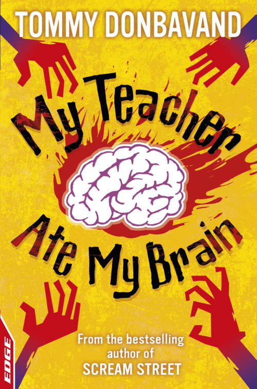 Book cover of My Teacher Ate My Brain (EDGE: A Rivets Short Story #15)